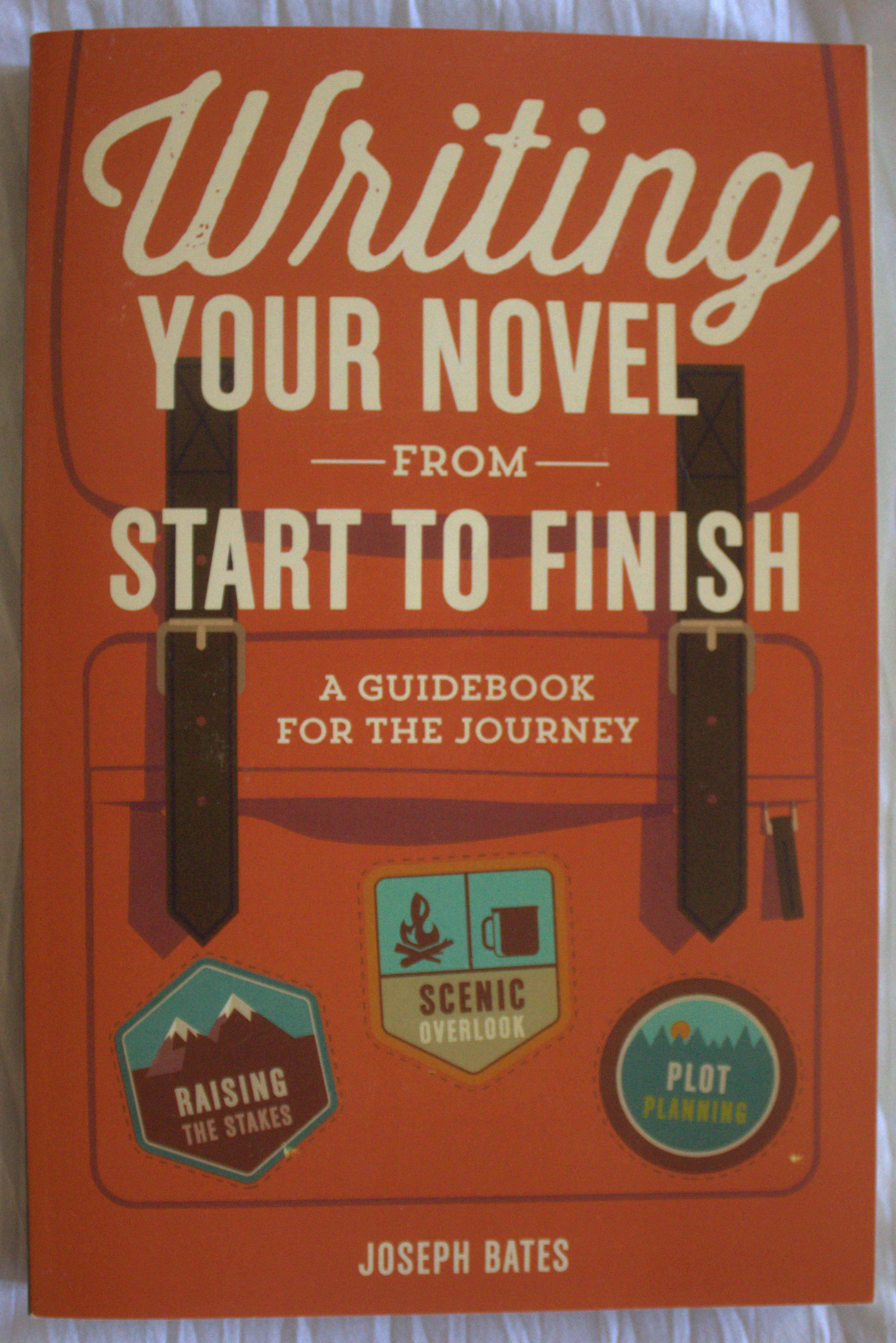 Writing Your Novel from Start to Finish